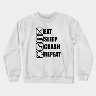 Eat Sleep Crash Repeat - Funny Skiing Quote Crewneck Sweatshirt